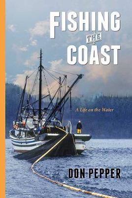 Fishing the Coast: A Life on Water (Paperback)