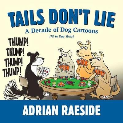 Tails Don't Lie: A Decade of Dog Cartoons (Paperback)