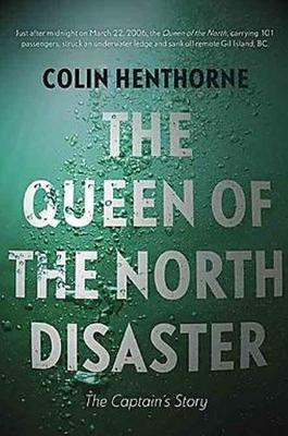 Queen of the North Disaster: The Captain's Story (Paperback)