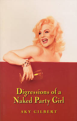 Digressions of a Naked Party Girl (Paperback)