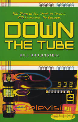 Down the Tube: My Week in TV Hell (Paperback)