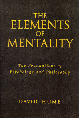 The Elements of Mentality: The Foundations of Psychology and Philosophy (Hardback)
