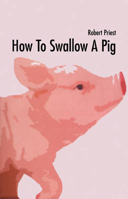 How to Swallow a Pig (Paperback)
