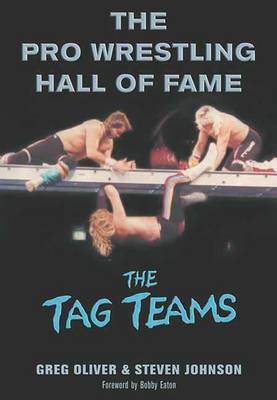 The Pro Wrestling Hall Of Fame: The Tag Teams (Paperback)