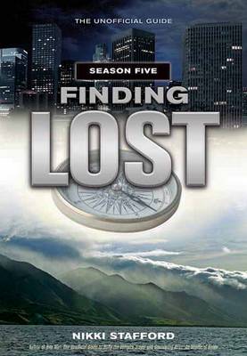 Finding Lost - Season Five: The Unofficial Guide (Paperback)
