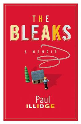 Bleaks: A Memoir (Hardback)