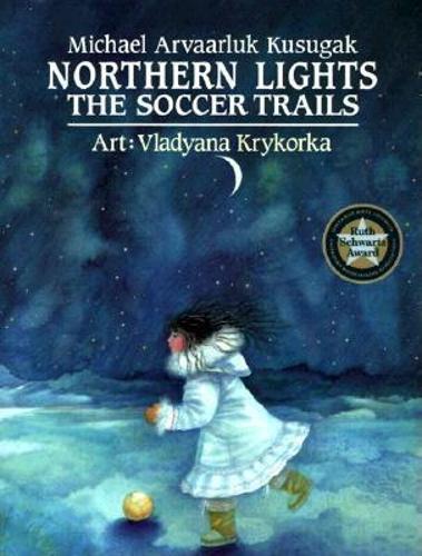 Northern Lights: the Soccer Trails (Paperback)