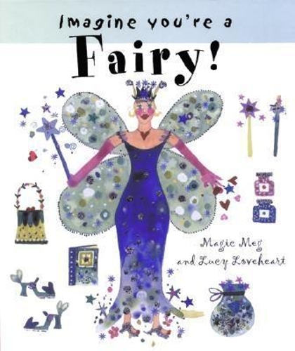 Imagine You're a Fairy (Hardback)