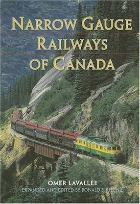 Narrow Gauge Railways of Canada (Paperback)