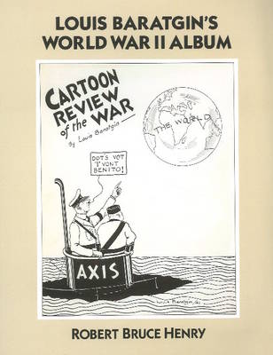 Cartoon Review of the War: Louis Baratgin's World War II Album (Paperback)