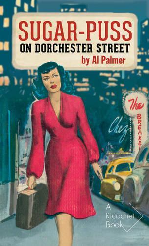 Sugar-Puss on Dorchester Street (Paperback)