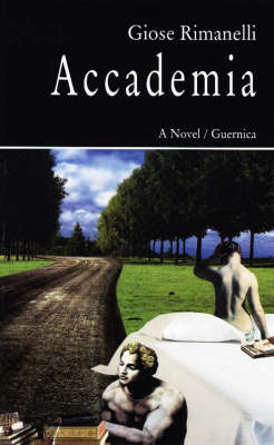 Accademia: A Novel - Prose v. 38 (Paperback)