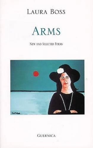 Arms: New and Selected Poems - Essential Poets No. 96 (Paperback)