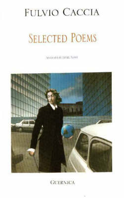 Fulvio Caccia: Selected Poems (Paperback)