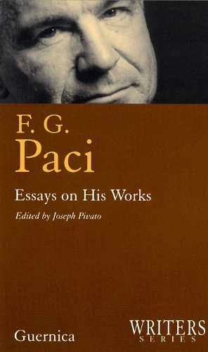 F. G. Paci: Essays on His Works - Writers (Paperback)