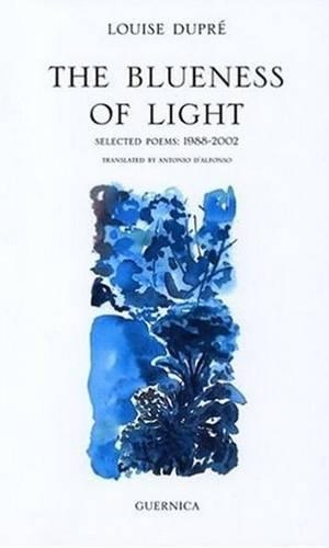 Blueness of Light: Selected Poems (Paperback)
