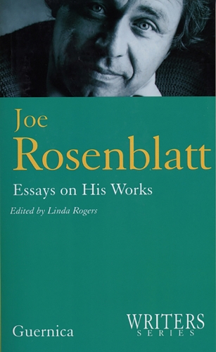 Joe Rosenblatt: Essays on His Works - Writers (Paperback)