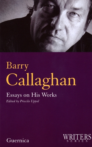 Barry Callaghan: Essays on His Works (Paperback)