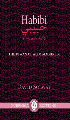 Habibi: The Diwam of Alim Maghrebi (Paperback)
