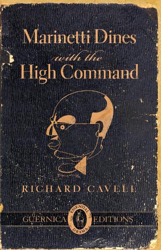 Marinetti Dines with the High Command (Paperback)