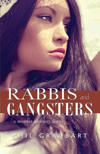 Rabbis and Gangsters: A Murder Mystery Novel (Paperback)