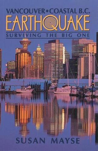 Earthquake: Surviving the Big One (Paperback)