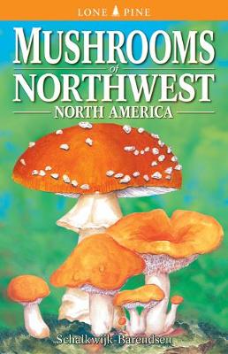 Mushrooms of Northwest North America (Paperback)