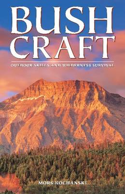 Bushcraft: Outdoor Skills and Wilderness Survival (Paperback)