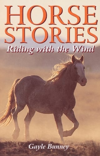 Horse Stories: Riding with the Wind (Paperback)