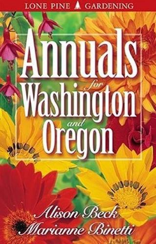 Annuals for Washington and Oregon (Paperback)