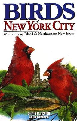 Birds of New York City: Including Long Island and NE New Jersey (Paperback)