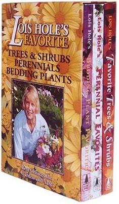 Lois Hole's Gardener Box Set: Trees and Shrubs, Perennials and Bedding Plants