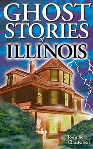 Ghost Stories of Illinois (Paperback)