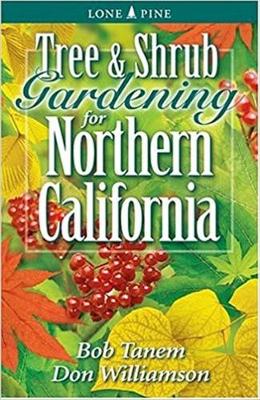Tree and Shrub Gardening for Northern California (Paperback)