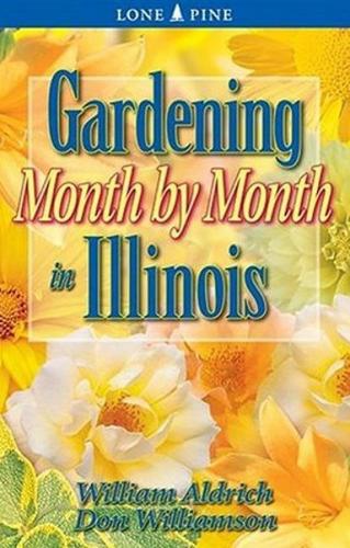 Gardening Month by Month in Illinois (Paperback)