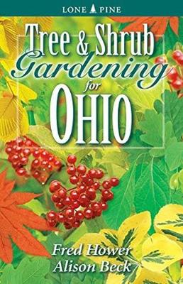 Tree and Shrub Gardening for Ohio (Paperback)