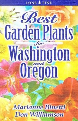 Best Garden Plants for Washington and Oregon (Paperback)