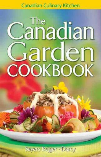 Canadian Garden Cookbook, The (Paperback)
