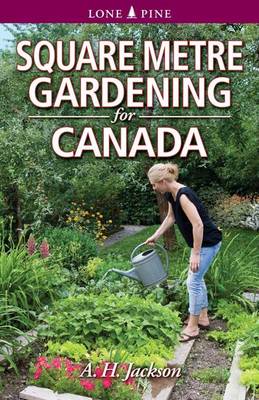 Square Metre Gardening for Canada (Paperback)