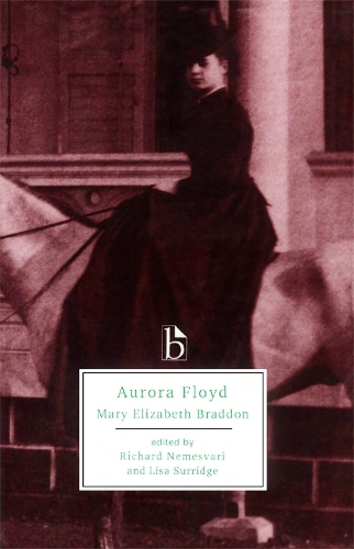 Aurora Floyd - Broadview Literary Texts (Paperback)