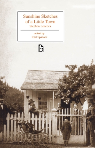 Sunshine Sketches of a Little Town - Broadview Editions (Paperback)
