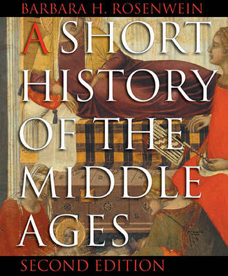 A Short History of the Middle Ages (Paperback)