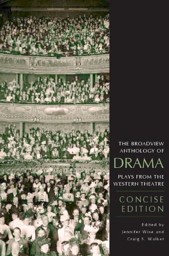 The Broadview Anthology of Drama: Plays from the Western Theatre (Paperback)