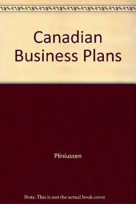 Canadian Business Plans and Case Studies: A Methodological Approach (Paperback)