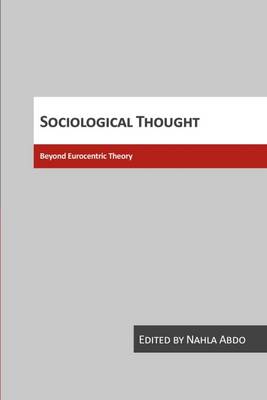 Sociological Thought: Beyond Eurocentric Theory (Paperback)
