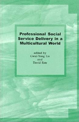 Professional Social Service Delivery in a Multicultural World (Paperback)