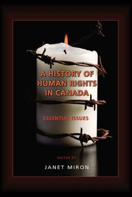 A History of Human Rights in Canada: Essential Issues (Paperback)