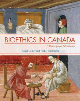 Bioethics in Canada: A Philosophical Introduction (Paperback)