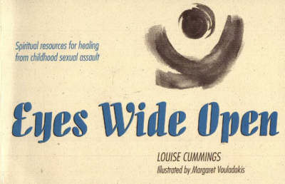 Eyes Wide Open: Spiritual Resources for Healing from Childhood Sexual Assault (Paperback)