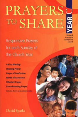 Prayers to Share - Year C: Responsive Prayers for Each Sunday of the Year (Paperback)